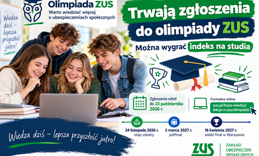 Zdjęcie do INFORMACJA ZUS-Trwają zgłoszenia do olimpiady ZUS. Można wygrać indeks na studia