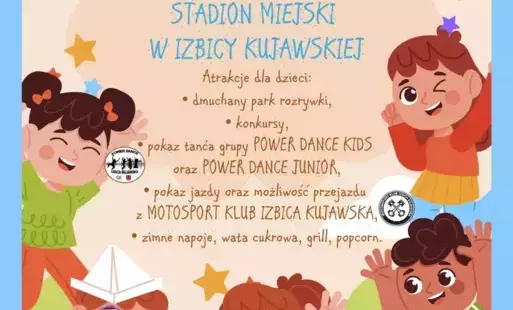 Zdjęcie do Zapraszamy na Dzień Dziecka w Izbicy Kujawskiej