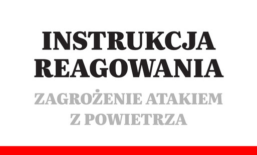 Zdjęcie do Instrukcja reagowania - ZAGROŻENIE ATAKIEM Z POWIETRZA