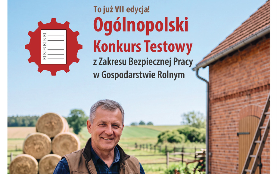 VII Ogólnopolski Konkurs Testowy z Bezpiecznej Pracy w Gospodarstwie Rolnym